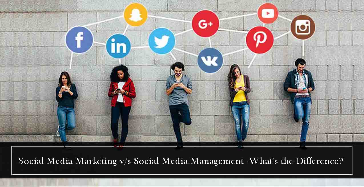 Social Media Marketing v/s Social Media Management –