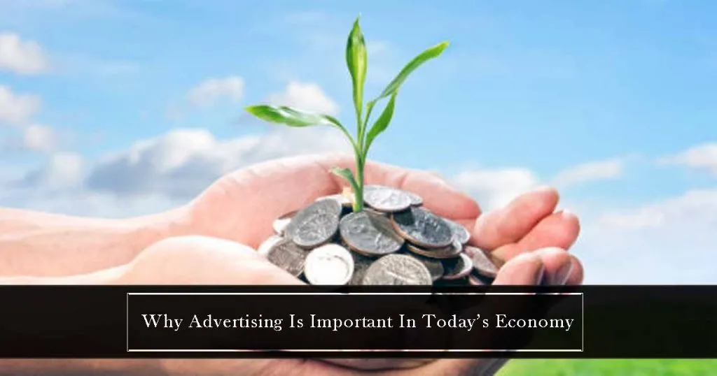 Why Advertising Is Important in Today’s Economy?